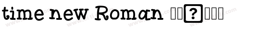 time new Roman 字体字体转换